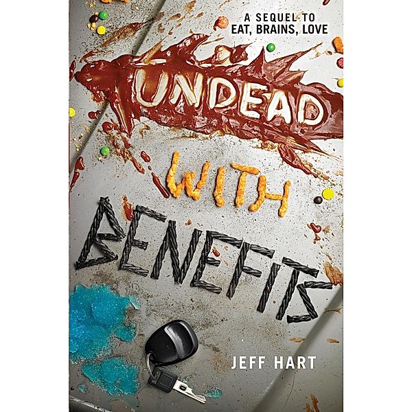 Undead with Benefits / Eat, Brains, Love Bd.2, Jeff Hart