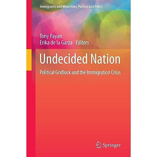 Undecided Nation / Immigrants and Minorities, Politics and Policy Bd.6