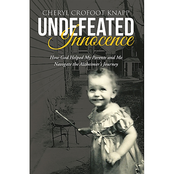 Undefeated Innocence, Cheryl Crofoot Knapp
