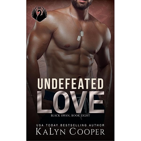 Undefeated Love (Black Swan Series, #8) / Black Swan Series, Kalyn Cooper