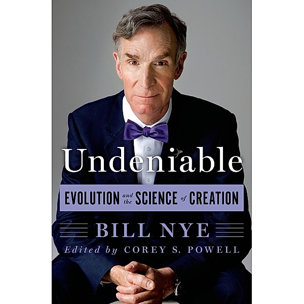 Undeniable, Bill Nye