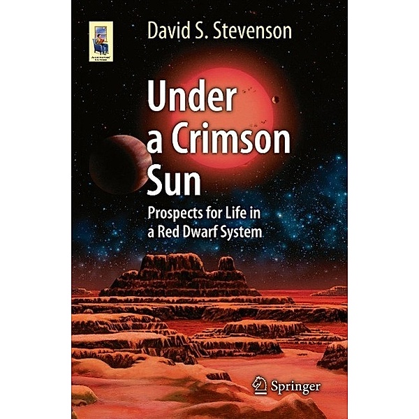 Under a Crimson Sun / Astronomers' Universe, David S. Stevenson