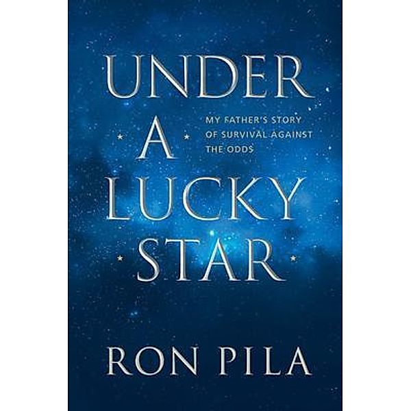 Under A Lucky Star, Ron Pila