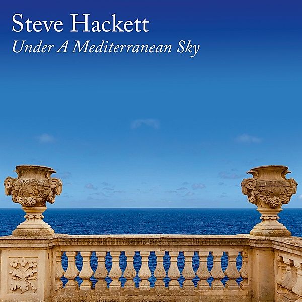 Under A Mediterranean Sky, Steve Hackett