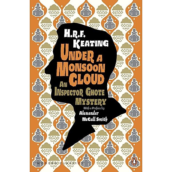 Under a Monsoon Cloud: An Inspector Ghote Mystery / Penguin Modern Classics, H. R. F. Keating