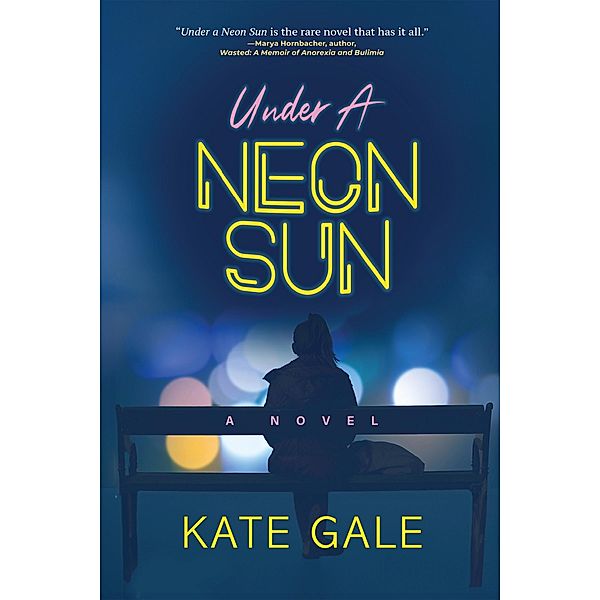 Under a Neon Sun, Kate Gale