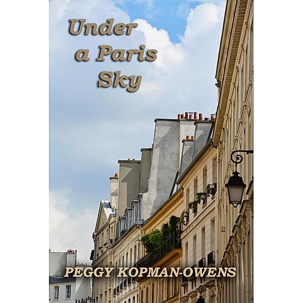 Under a Paris Sky (MRS DUCHESNEY MYSTERIES) / MRS DUCHESNEY MYSTERIES, Peggy Kopman-Owens