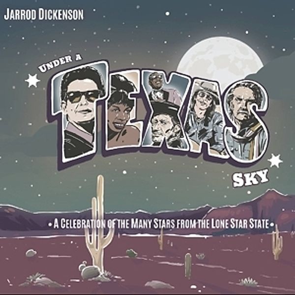 Under A Texas Sky Ep, Jarrod Dickenson