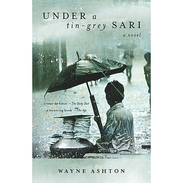 Under a Tin-Grey Sari / Fremantle Press, Wayne Ashton
