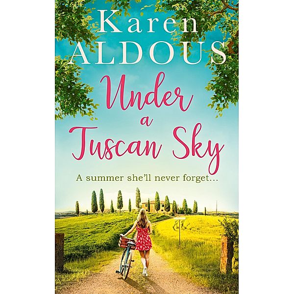 Under a Tuscan Sky, Karen Aldous