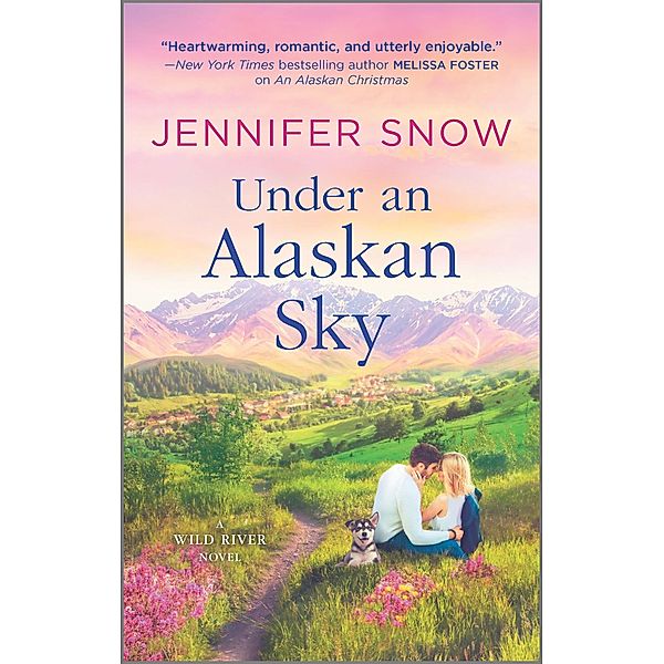 Under an Alaskan Sky / A Wild River Novel Bd.2, Jennifer Snow