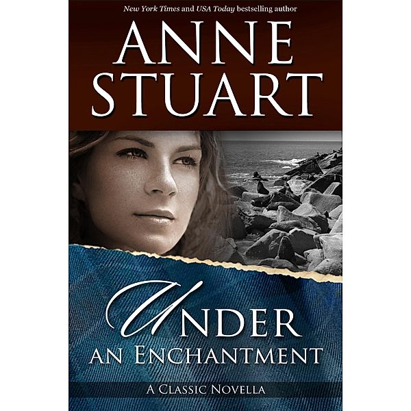 Under an Enchantment: A Novella / Anne Stuart, Anne Stuart