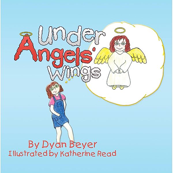 Under Angels' Wings, Dyan Beyer