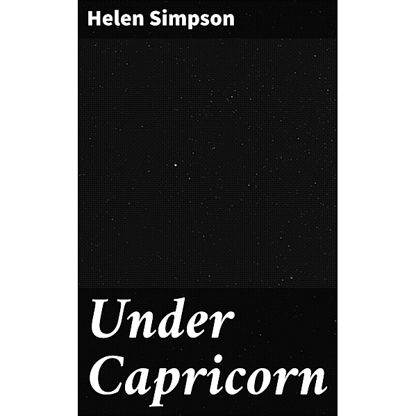 Under Capricorn, Helen Simpson
