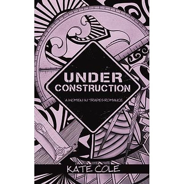 Under Construction, Kate Cole