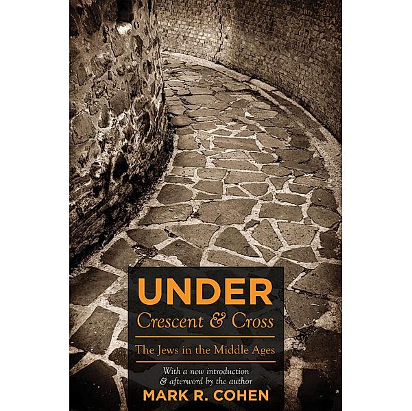 Under Crescent and Cross, Mark R. Cohen