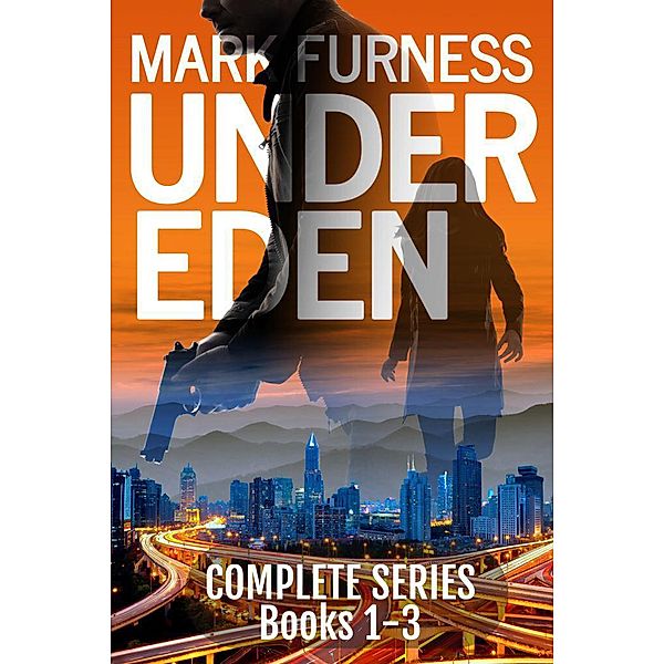 Under Eden (Under Eden - Complete Series Edition Books 1-3) / Under Eden - Complete Series Edition Books 1-3, Mark Furness