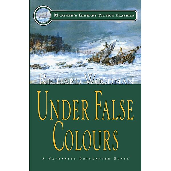 Under False Colours / Nathaniel Drinkwater Novels Bd.10, Richard Woodman