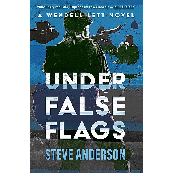 Under False Flags / The Wendell Lett Novels, Steve Anderson
