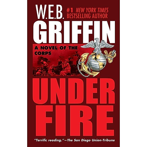 Under Fire / Corps Bd.9, W. E. B. Griffin