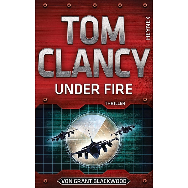 Under Fire / Jack Ryan Bd.19, Tom Clancy, Grant Blackwood