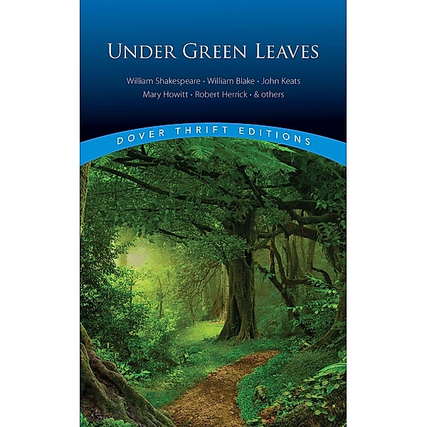 Under Green Leaves / Dover Thrift Editions: Poetry