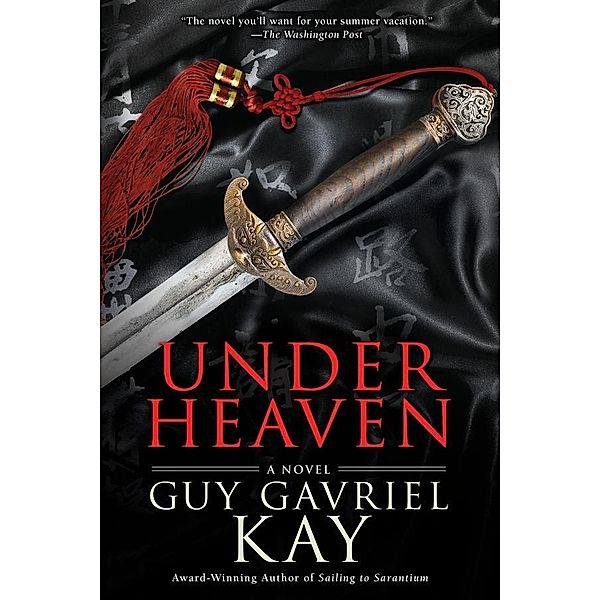 Under Heaven, Guy Gavriel Kay