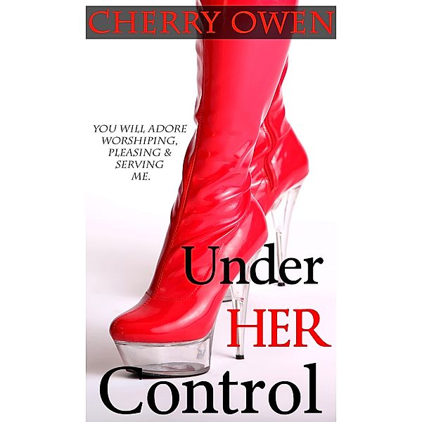 Under Her Control, Cherry Owen, Ruby Madden