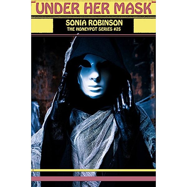 Under Her Mask, Sonia Robinson