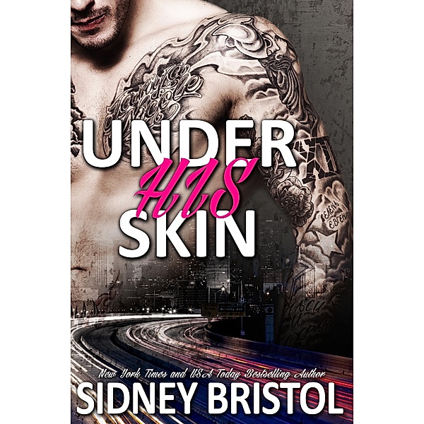 Under His Skin (So Inked, #1), Sidney Bristol