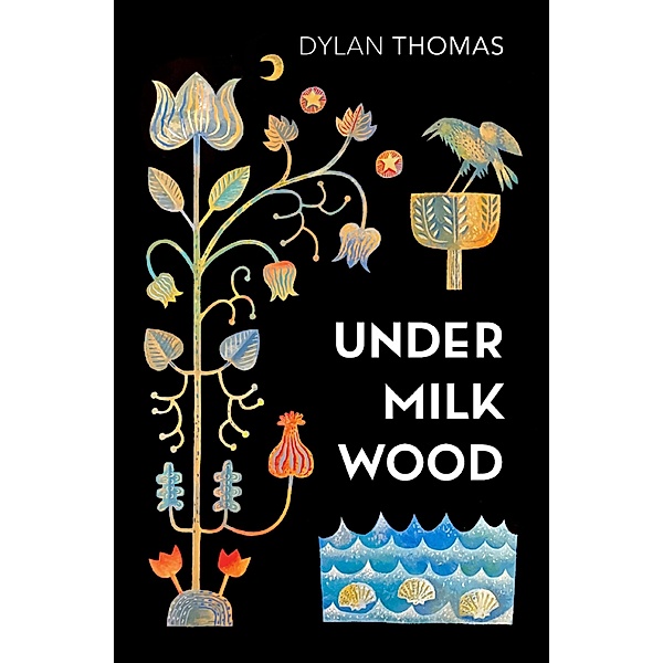 Under Milk Wood, Dylan Thomas