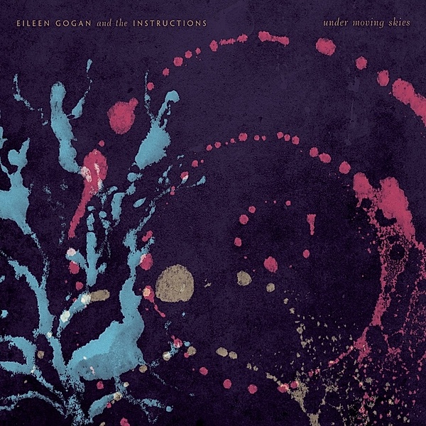 Under Moving Skies, Eileen Gogan And The Instructions