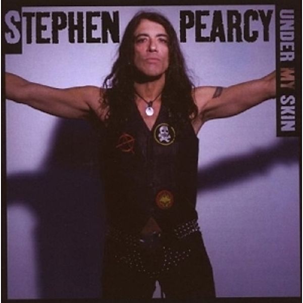 Under My Skin, Stephen Pearcy