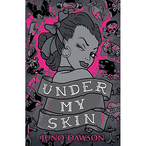 Under My Skin, Juno Dawson