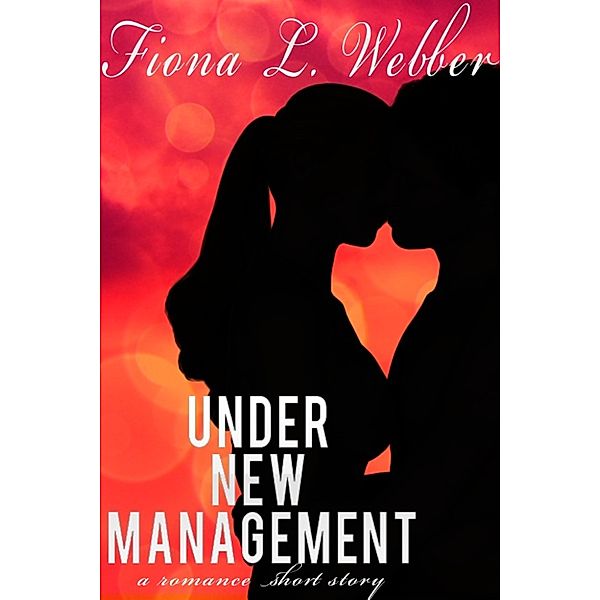 Under New Management, Fiona L. Webber