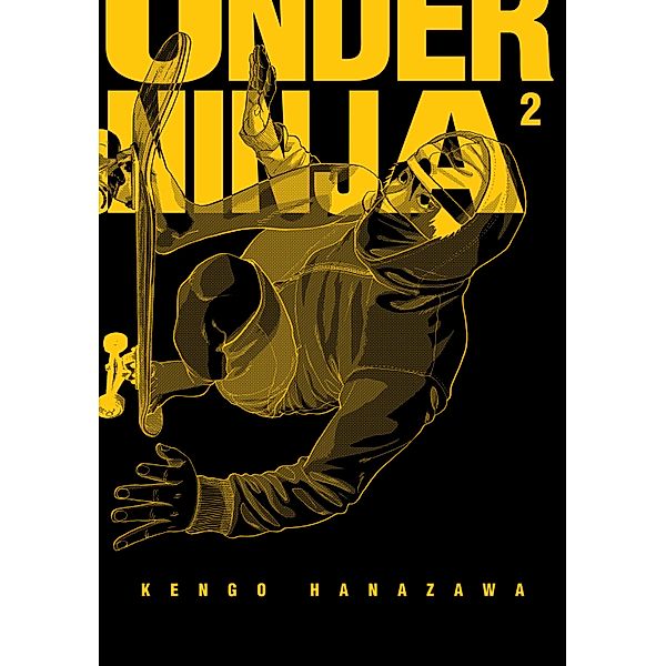 Under Ninja, Volume 2 / Under Ninja, Hanazawa Kengo