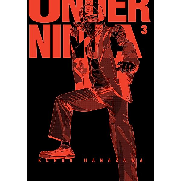 Under Ninja, Volume 3 / Under Ninja, Hanazawa Kengo