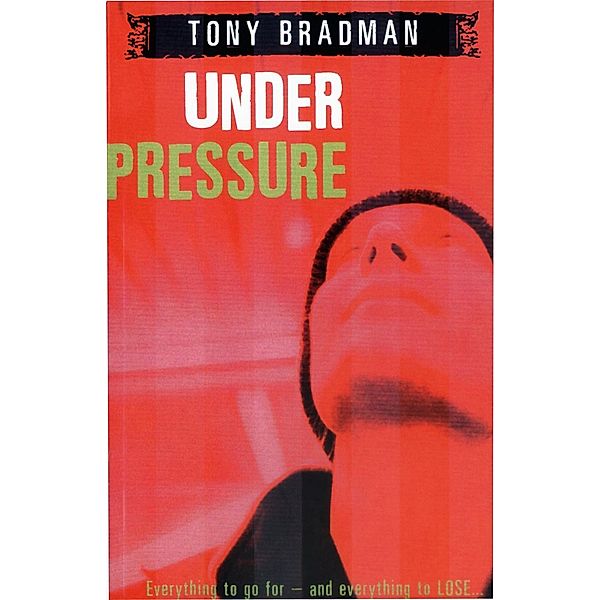 Under Pressure, Tony Bradman