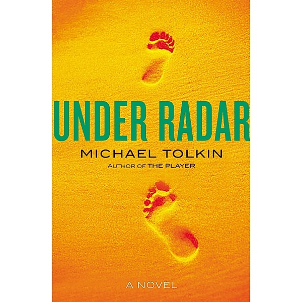 Under Radar, Michael Tolkin