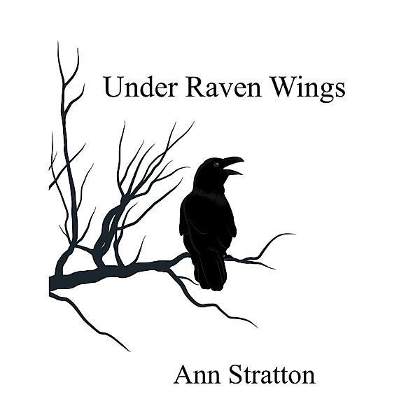 Under Raven Wings, Ann Stratton