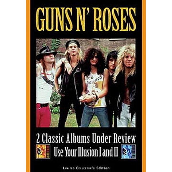 Under Review: Guns N' Roses - 2 Classic Albums - Use Your Illusion I And II, Guns N' Roses