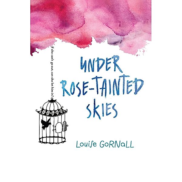 Under Rose-Tainted Skies, Louise Gornall