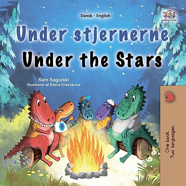 Under stjernerne Under the Stars (Danish English Bilingual Collection) / Danish English Bilingual Collection, Sam Sagolski, Kidkiddos Books