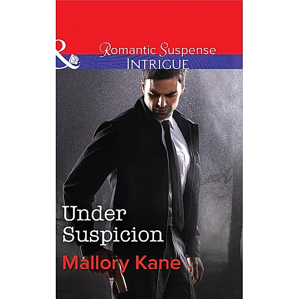 Under Suspicion (Mills & Boon Intrigue) (Bayou Bonne Chance, Book 1) / Mills & Boon Intrigue, Mallory Kane