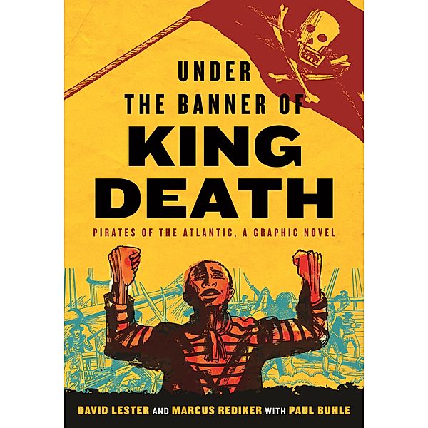 Under the Banner of King Death, Marcus Rediker