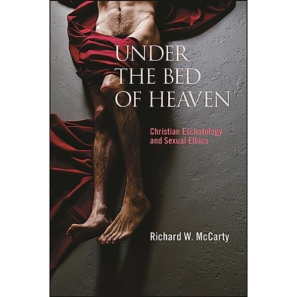 Under the Bed of Heaven, Richard W. McCarty