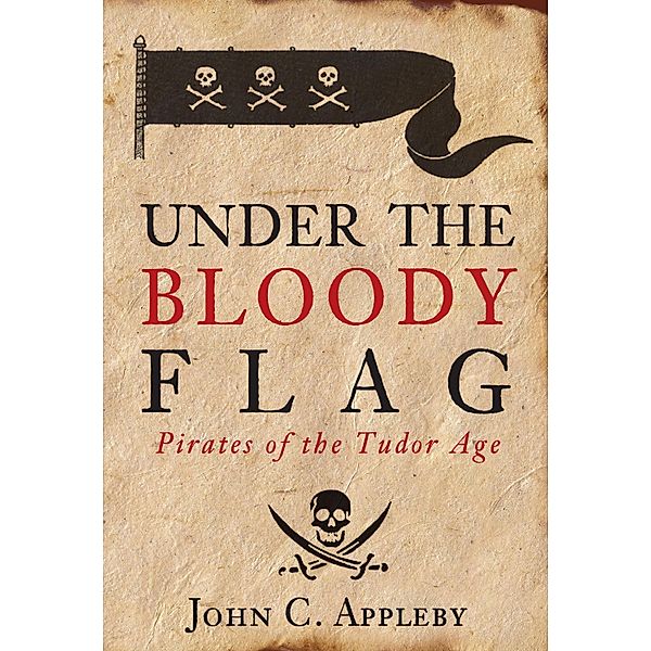 Under the Bloody Flag, John C Appleby