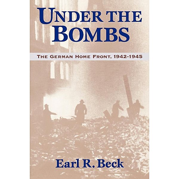 Under the Bombs, Earl R. Beck