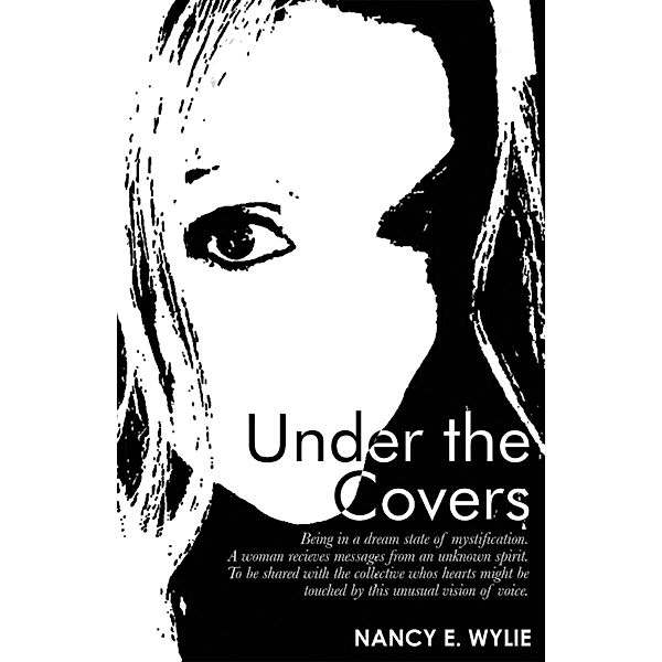 Under the Covers, Nancy E. Wylie