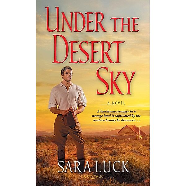 Under the Desert Sky, Sara Luck